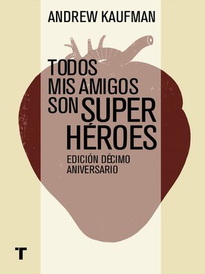 cover image of Todos mis amigos son superhéroes